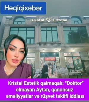 Estetik sahədə nəzarətsizlik: Qanunsuz tibbi müdaxilələr və cavabsız qalan suallar